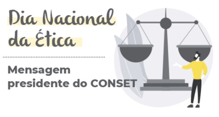 Presidente do CONSET homenageia Dia Nacional da Ética
