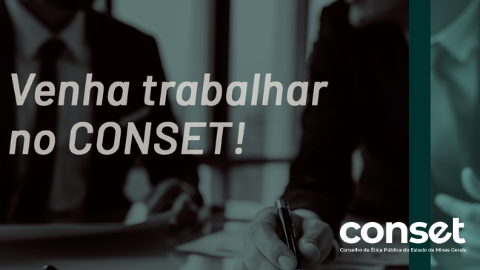 Descrição de vaga a ser preenchida no Conselho de Ética Pública - CONSET 